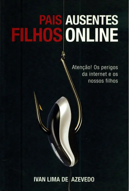 Pais Ausentes - Filhos on Line